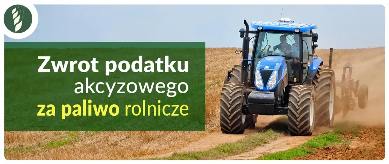 Niebieski traktor orze pole. Tekst informuje o zwrocie podatku akcyzowego za paliwo rolnicze 2026.